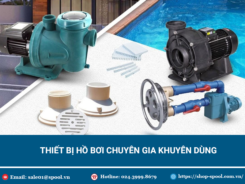 Tp 5 phụ kiện hồ bơi chuyên gia khuyên dùng, thiết bị cần thiết cho hồ bơi