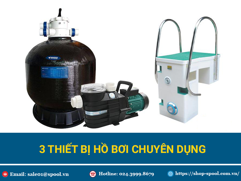 Top 3 thiết bị hồ bơi bắt buộc chủ bể nào cũng cần phải có
